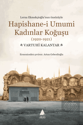 Hapishane-i Umumi Kadınlar Koğuşu (1920-1921)