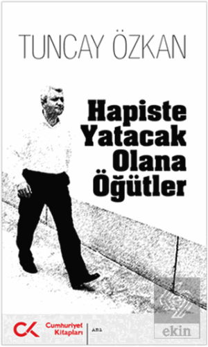 Hapiste Yatacak Olana Öğütler