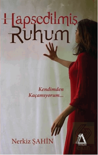 Hapsedilmiş Ruhum