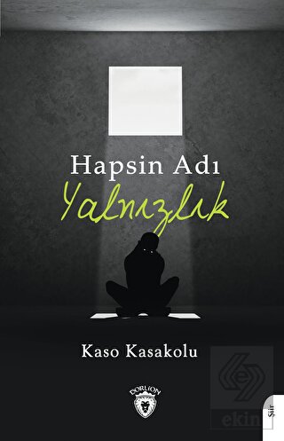 Hapsin Adı Yalnızlık