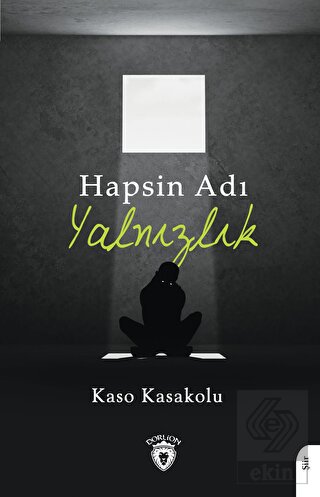 Hapsin Adı Yalnızlık