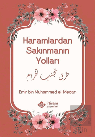 Haramlardan Sakınmanın Yolları