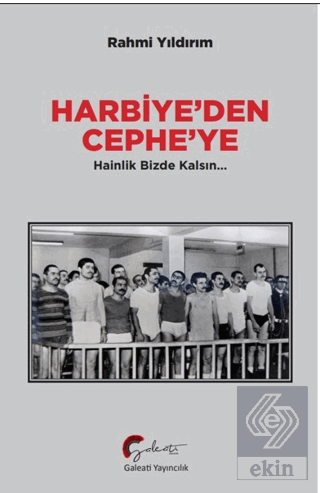 Harbiye'den Cephe'ye Hainlik Bizde Kalsın