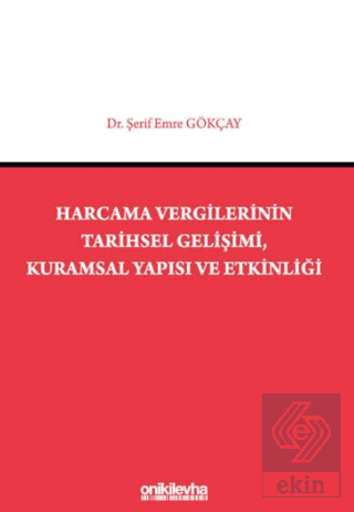 Harcama Vergilerinin Tarihsel Gelişimi Kuramsal Ya