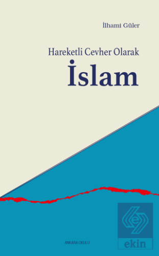 Hareketli Cevher Olarak İslam