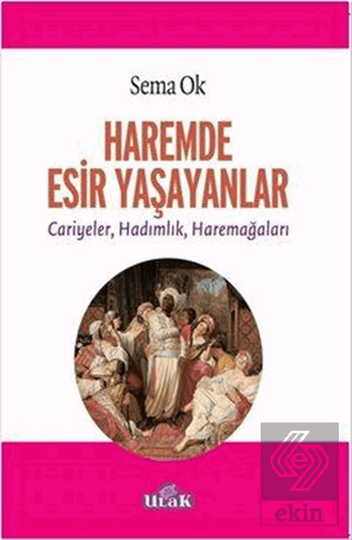 Haremde Esir Yaşayanlar