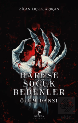 Harese: Soğuk Bedenler "Ölüm Dansı"