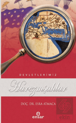 Harezmşahlar (Devletlerimiz - 22)