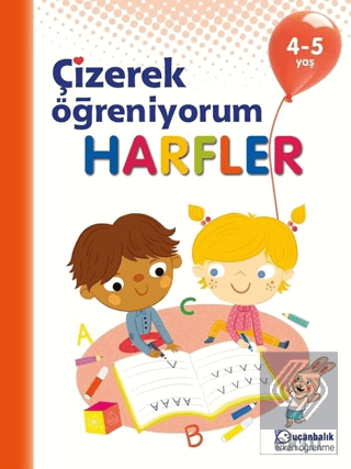 Harfler - Çizerek Öğreniyorum 4-5 Yaş