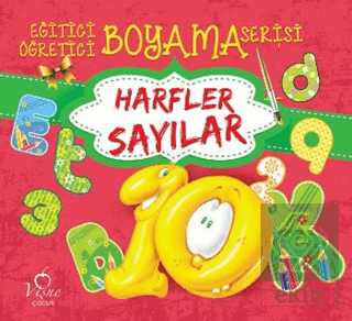 Harfler Sayılar - Eğitici Öğretici Boyama Serisi