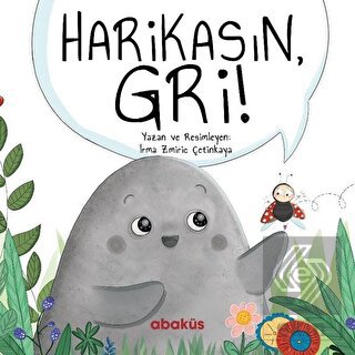 Harikasın Gri!