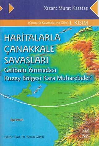 Haritalarla Çanakkale Savaşları