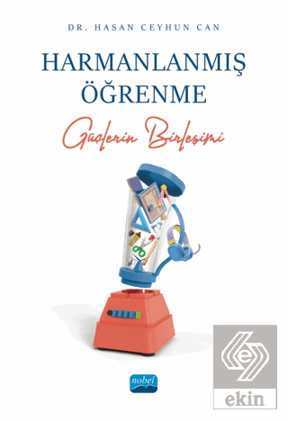 Harmanlanmış Öğrenme - Güçlerin Birleşimi