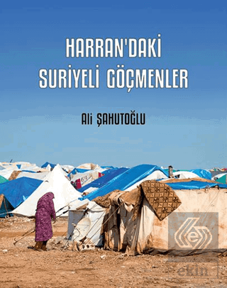 Harran'daki Suriyeli Göçmenler