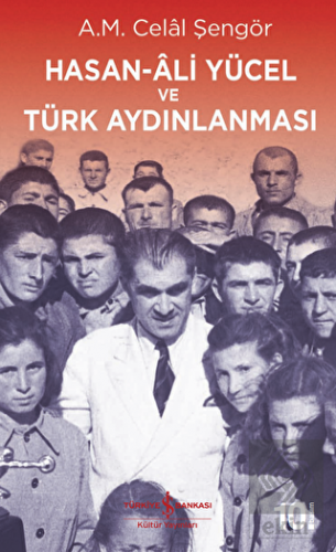 Hasan Ali Yücel ve Türk Aydınlanması