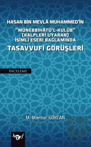 Hasan Bin Mevla Muhammed\'in Tasavvufi Görüşleri