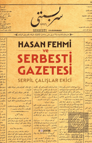 Hasan Fehmi ve Serbesti Gazetesi