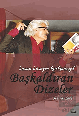 Hasan Hüseyin Korkmazgil - Başkaldıran Dizeler