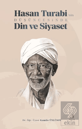 Hasan Turabi'nin Düşüncesinde Din ve Siyaset