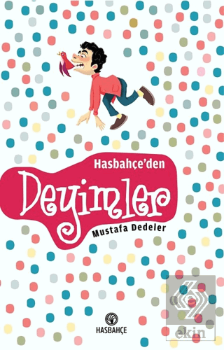 Hasbahçe'den Deyimler