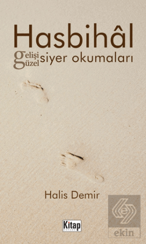 Hasbihal Gelişi Güzel Siyer Okumaları