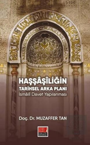 Haşşaşiliğin Tarihsel Arka Planı