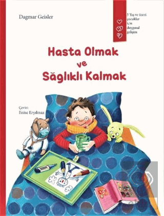 Hasta Olmak ve Sağlıklı Kalmak