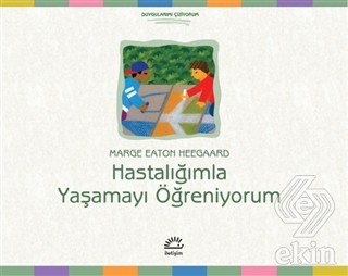 Hastalığımla Yaşamayı Öğreniyorum