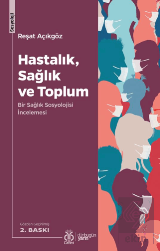 Hastalık, Sağlık ve Toplum