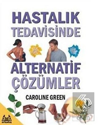 Hastalık Tedavisinde Alternatif Çözümler