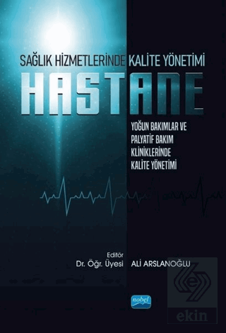 Hastane - Sağlık Hizmetlerinde Kalite Yönetimi