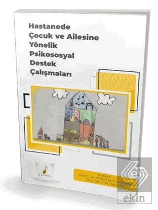 Hastanede Çocuk ve Ailesine Yönelik Psikososyal De