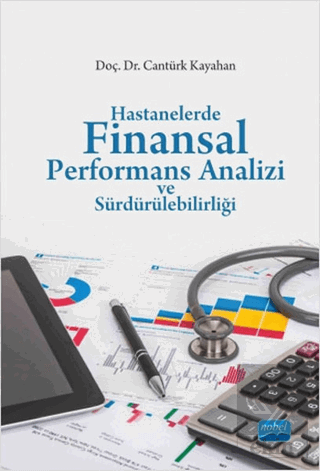 Hastanelerde Finansal Performans Analizi ve Sürdür