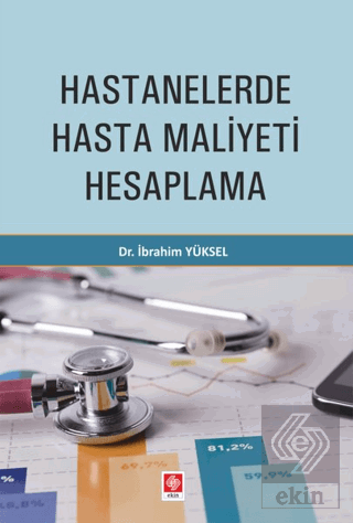 Hastanelerde Hasta Maliyeti Hesaplama İbrahim Yüksel