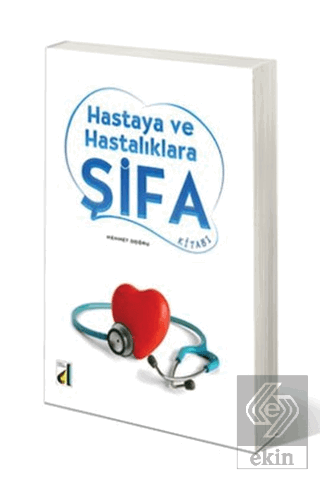 Hastaya ve Hastalıklara Şifa