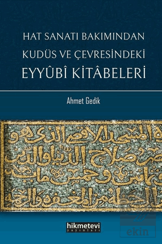 Hat Sanatı Bakımından Kudüs ve Çevresindeki Eyyubi