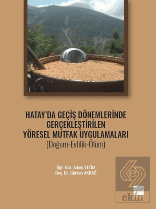 Hatay' da Geçiş Dönemlerinde Gerçekleştirilen Yöre