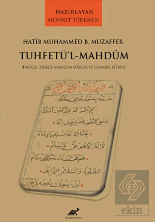 Hatib Muhammed B. Muzaffer Tuhetü'l-Mahdum