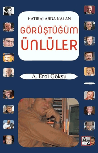 Hatıralarda Kalan Görüştüğüm Ünlüler