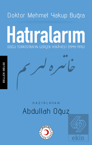 Hatıralarım: Doğu Türkistan'ın Gerçek Hikayesi (19