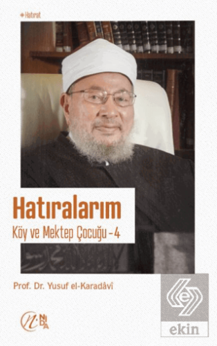 Hatıralarım; Köy ve Mektep Çocuğu – 4