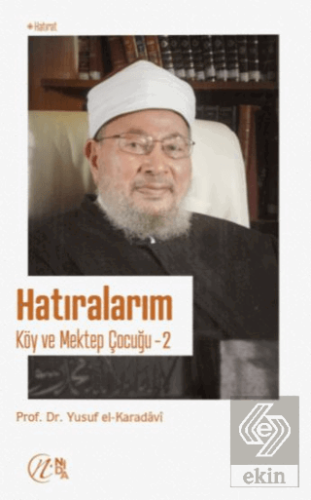 Hatıralarım – Köy ve Mektep Çocuğu