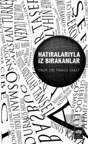 Hatıralarıyla İz Bırakanlar