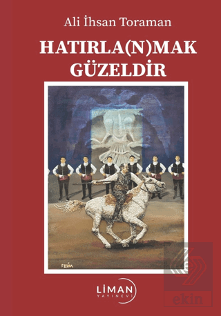 Hatırla(n)mak Güzeldir