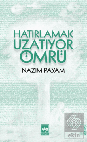 Hatırlamak Uzatıyor Ömrü