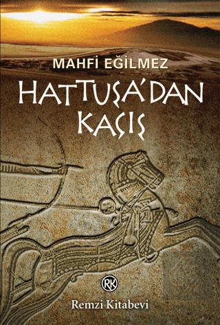 Hattuşa\'dan Kaçış