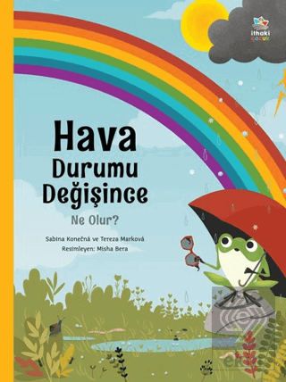 Hava Durumu Değişince Ne Olur?