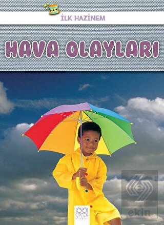 Hava Olayları - İlk Hazinem