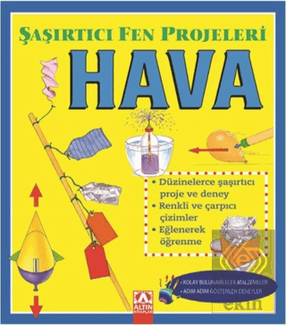 Hava - Şaşırtıcı Fen Projeleri