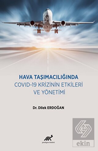 Hava Taşımacılığında COVID-19 Krizinin Etkileri ve